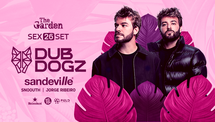 THE GARDEN | DUBDOGZ 26.09